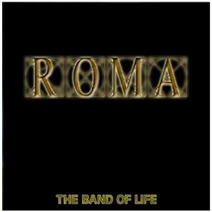 The Band of Life - ROMA